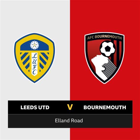 F Ollow Leeds V Bournemouth Live BBC Sport