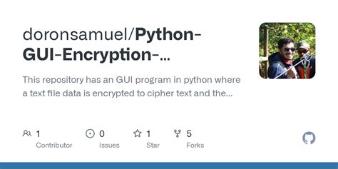 GitHub Doronsamuel Python GUI Encryption Decryption This Repository