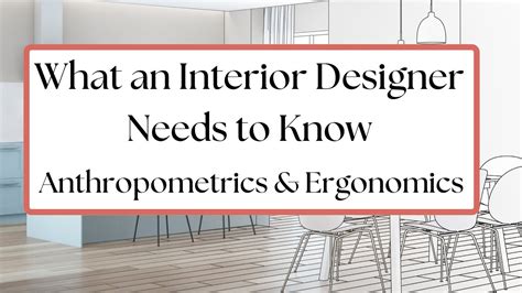 What Interior Designers Need To Know About Ergonomics Anthropometry