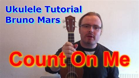 Bruno Mars Count On Me Ukulele Tutorial Chords Chordify