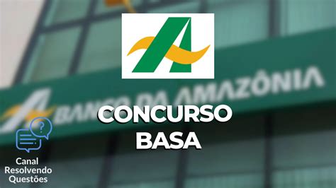 Apostilas Concurso Basa Banco Da Amaz Nia Edital Tem Vagas