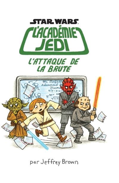 Star Wars L Académie Jedi Tome 3 L academie jedi t3 l attaque de