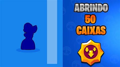 Abri 50 Caixas E Ganhei 2 Coisas Muito Épicas Brawl Stars Youtube