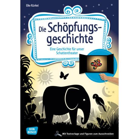 Schöpfungsgeschichte Eine Geschichte für unser Schattentheater