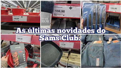 As Ltimas Novidades No Sams Club Santo Amaro Youtube