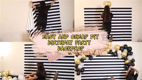 How To Make A Birthday Backdrop Easy And Cheap Diy Elegant Birthday