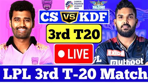 Live Colombo Strikers Vs Kandy Falcons 3rd T20 Match CSvsKDF