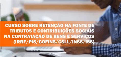 66 Curso sobre Retenção na Fonte de Tributos e Contribuições Sociais