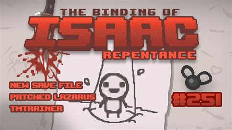 The Binding Of Isaac Repentance 251 Patched Lazarus Tmtrainer Youtube