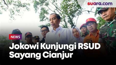 Presiden Jokowi Kunjungi RSUD Sayang Cianjur Video Dailymotion