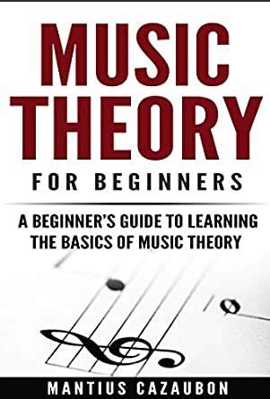 Download Music Theory For Beginners: A Beginner’s Guide To Learning The ...