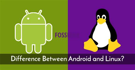 What Is The Difference Between Android And Linux