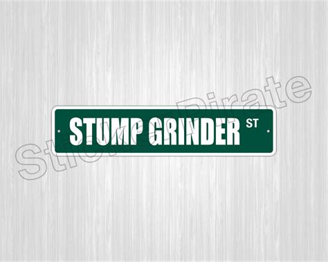 Aluminum Stump Grinder 4 X 18 Metal Novelty Street Sign Ss 3394 Ebay