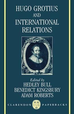 Hugo Grotius And International Relations By Hedley Bull Goodreads