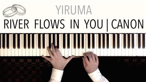 Yiruma River Flows In You Canon In D Wedding Version Paul