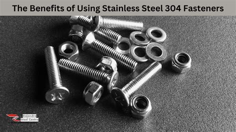 The Benefits Of Using Stainless Steel Fasteners