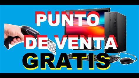 PUNTO DE VENTA GRATIS Para Negocios Programa Gratuito Software