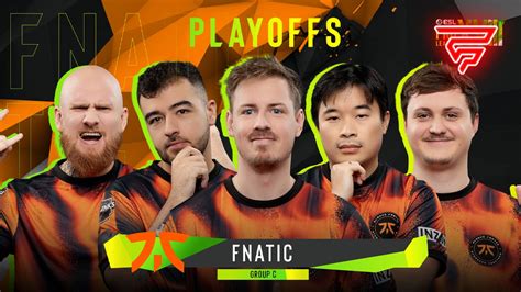 Fnatic Qualifiziert Sich Für Die Playoffs Der Esl Pro League S18 Fragster