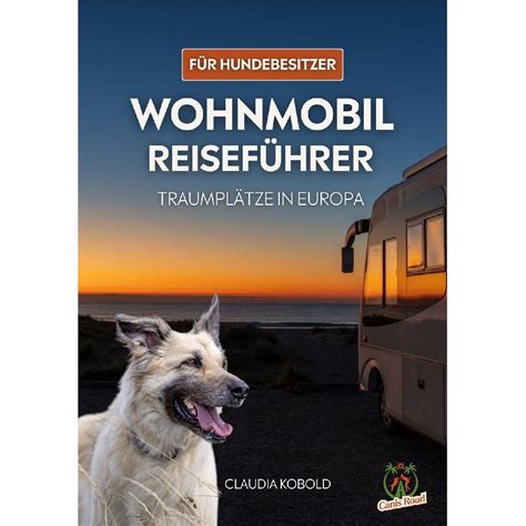 Canis Road Online Wohnmobil Reiseführer 2023 2024 Lifetime Paket bei