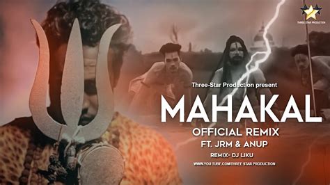 Mahakal Official Dj Remix Youtube