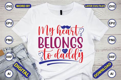 My Heart Belongs To Daddy Svg Cut Files Graphic By ArtUnique24