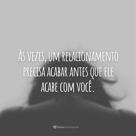 Frases De Fim De Relacionamento Que V O Te Ajudar A Superar