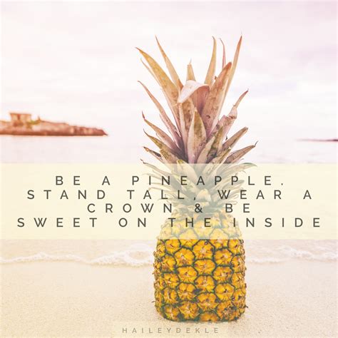 Pineapple Quote Be A Pineapple Girly Quotes Crown Girly Quotes Life