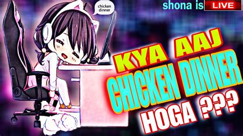 Kya Aj Chicken Dinner Hoga Bgmi Live With Shona Shonaislive