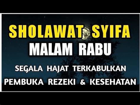 Sholawat Syifa Sholawat Tibbil Qulub Penyembuh Segala Macam Penyakit