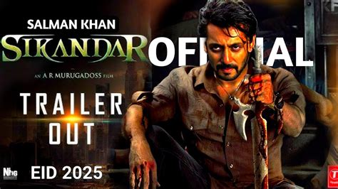 SIKANDAR Official Sikandar Trailer Salman Khan Rashmika Mandanna