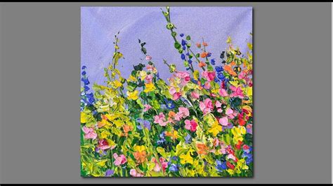 Acrylic Wildflower Painting Palette Knife Painting Techniques Youtube