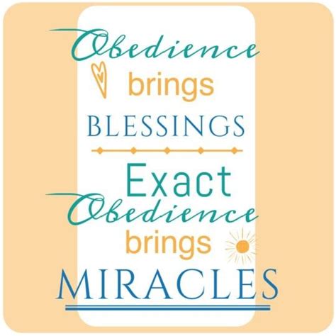 Obedience Brings Blessings Exact Obedience Brings Miracles Gospel