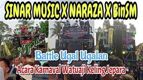 Battle Sinar Music X Naraza X Binsm Di Desa Watuaji Keling Jepara