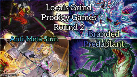 Yu Gi Oh Locals Grind Prodigy Games Round 2 Anti Meta Stun Vs