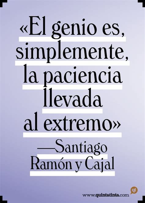 La Frase Del Lunes Por Santiago Ram N Y Cajal Frases Positivas