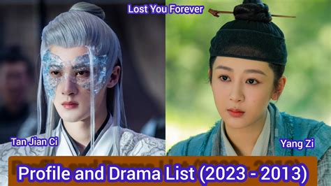 Tan Jian Ci And Yang Zi Lost You Forever Profile And Drama List