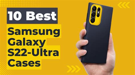 10 Best Samsung Galaxy S22 Ultra Cases In 2023 Youtube