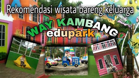 WAY KAMBANG EDUPARK Wisata Edukasi Di Kabupaten Batang YouTube