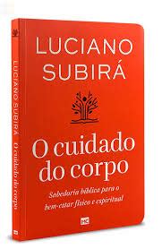 O Cuidado Do Corpo Luciano Subir Cpad Boston