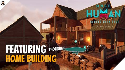 Home Building Feature In Once Human Game Early Cbt Youtube