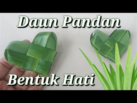 CARA MEMBUAT BENTUK HATI DARI DAUN PANDAN PRINTILAN HIASAN KUE JADAH