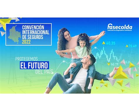 Fasecolda Invita A La Convenci N Internacional De Seguros Tr