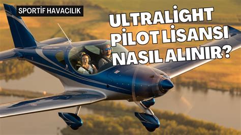 Ultralight Pilot Lisans Nas L Al N R Maliyeti Ne Kadar Youtube