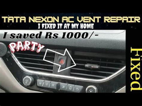 Vlog My Tata Nexon Ac Vent Problem Fixed Tiago Harrier Ac Vent