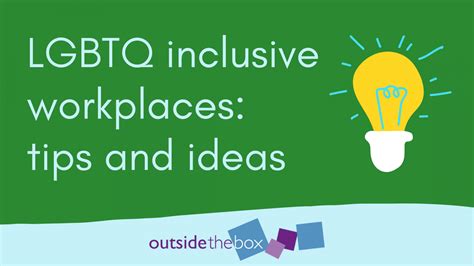 Lgbtq Inclusive Workplaces And How To Shape Them Outside The Box