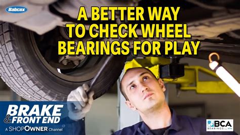 A Better Way To Check Wheel Bearings For Play Youtube