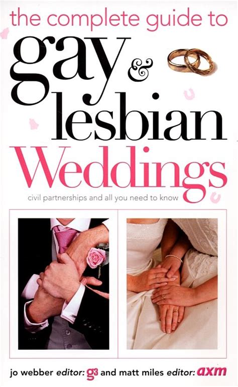 The Complete Guide To Gay And Lesbian Weddings