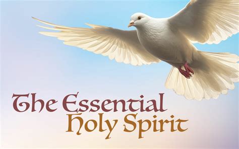 The Essential Holy Spirit Interchurch Holiness Convention