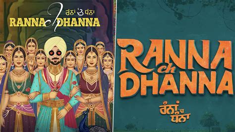 Ranna Ch Dhanna A Reunion Of Stars Diljit Dosanjh Sonam Bajwa And