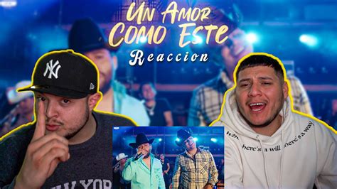 [reaccion] Grupo Firme Luis R Conriquez Un Amor Como Este Ep